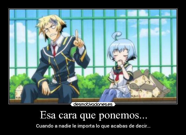 Esa cara que ponemos... -