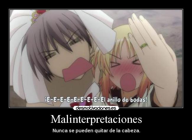 Malinterpretaciones - Nunca se pueden quitar de la cabeza.