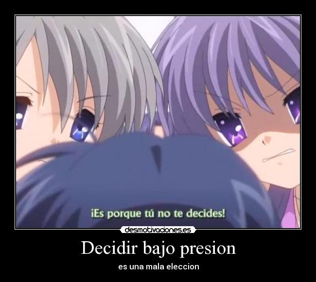 Decidir bajo presion -