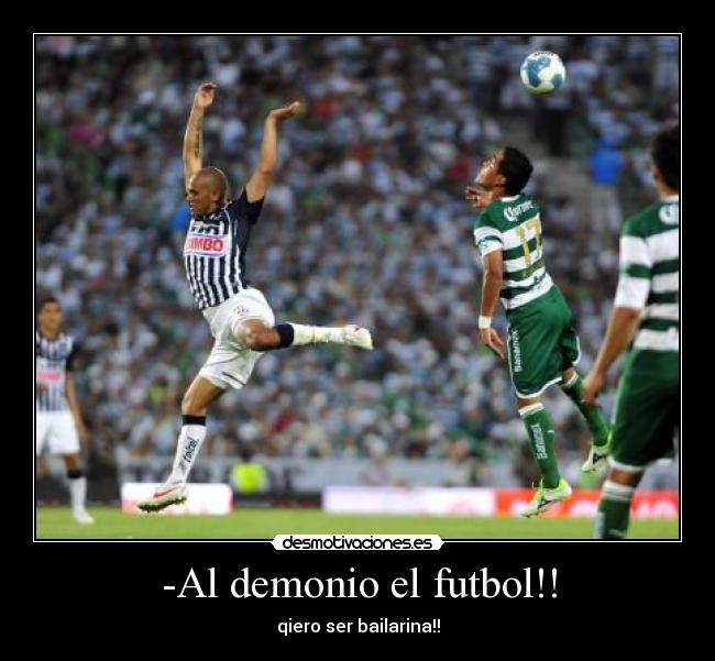 carteles futbol futbol santos monterrey desmotivaciones