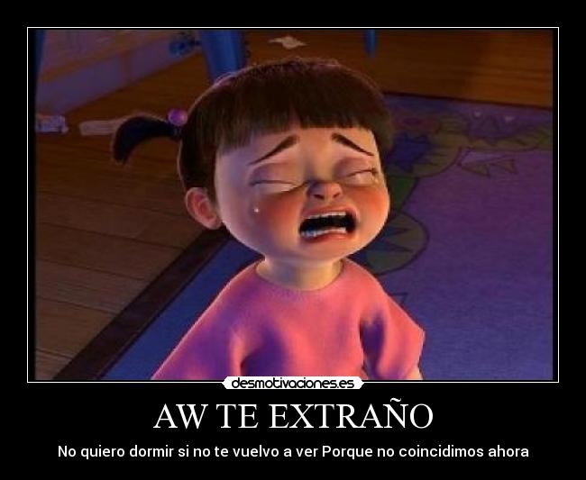 AW TE EXTRAÑO -