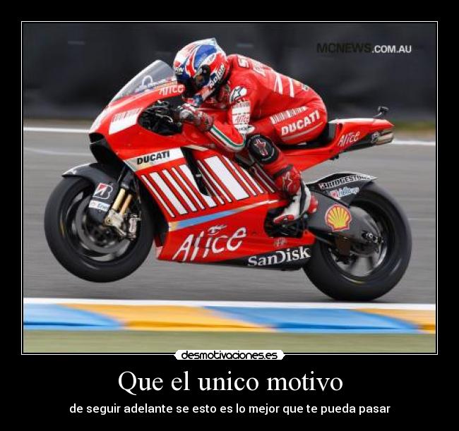 Que el unico motivo - de seguir adelante se esto es lo mejor que te pueda pasar