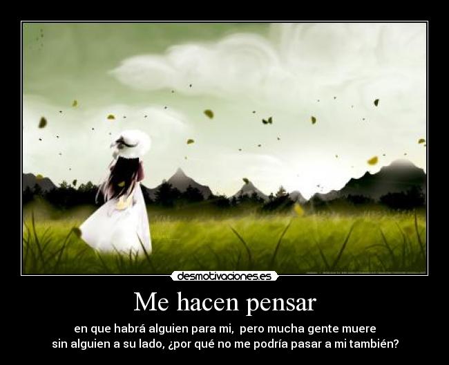 Me hacen pensar -