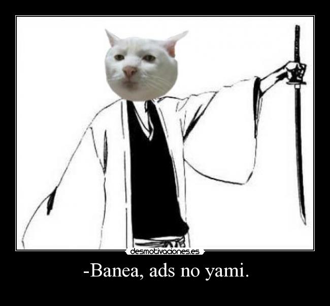 -Banea, ads no yami. - 
