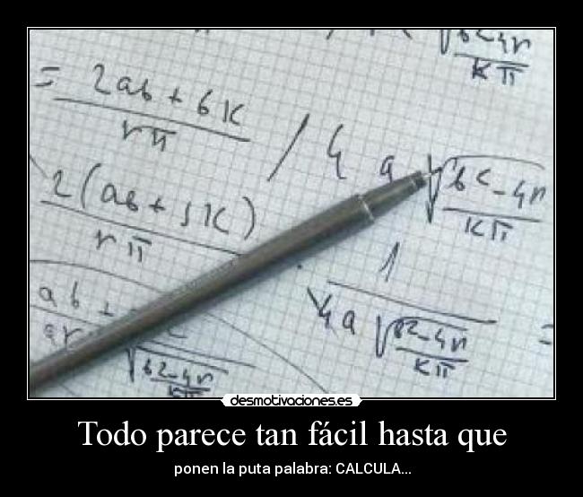 Todo parece tan fácil hasta que -