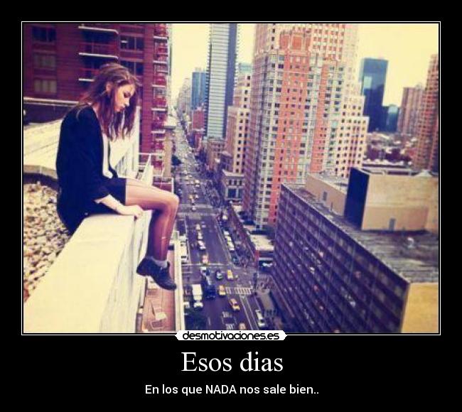 Esos dias -