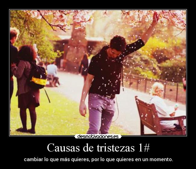 Causas de tristezas 1# - 