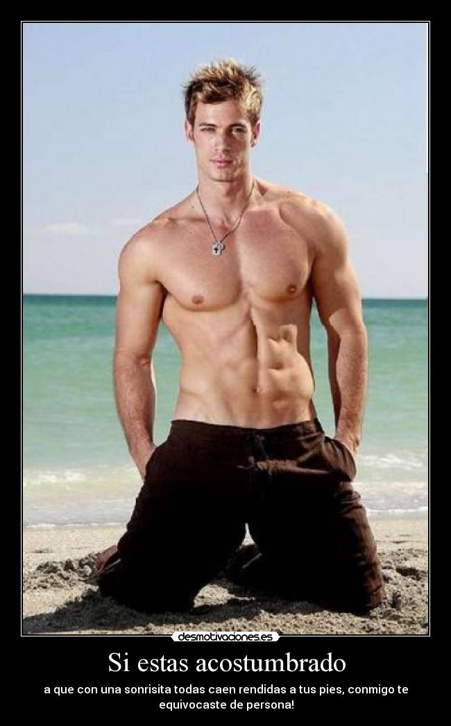 Si estas acostumbrado -