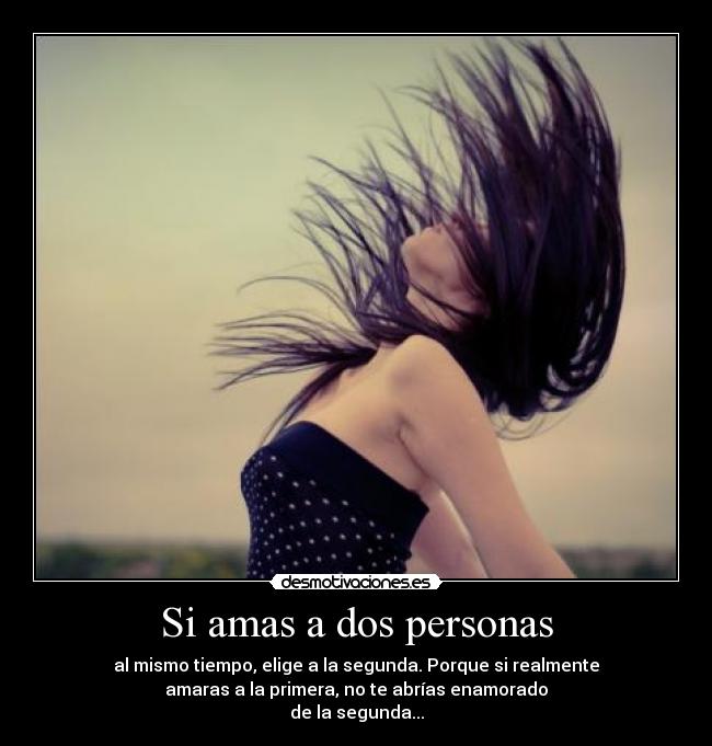 Si amas a dos personas -