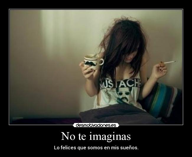No te imaginas -