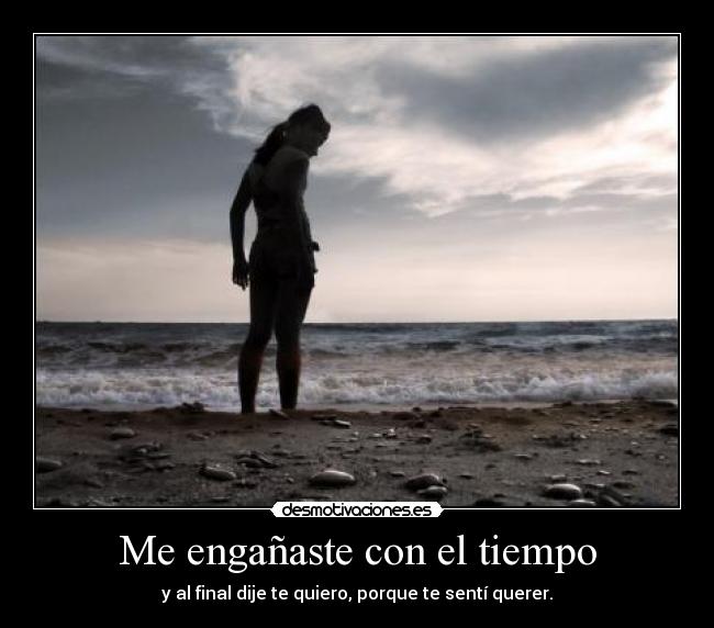 Me engañaste con el tiempo - 