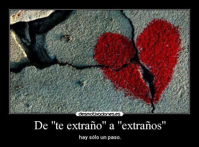 De te extraño a extraños - 