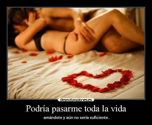 Podría pasarme toda la vida - 