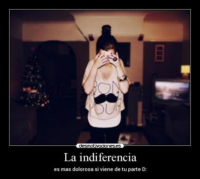 La indiferencia -