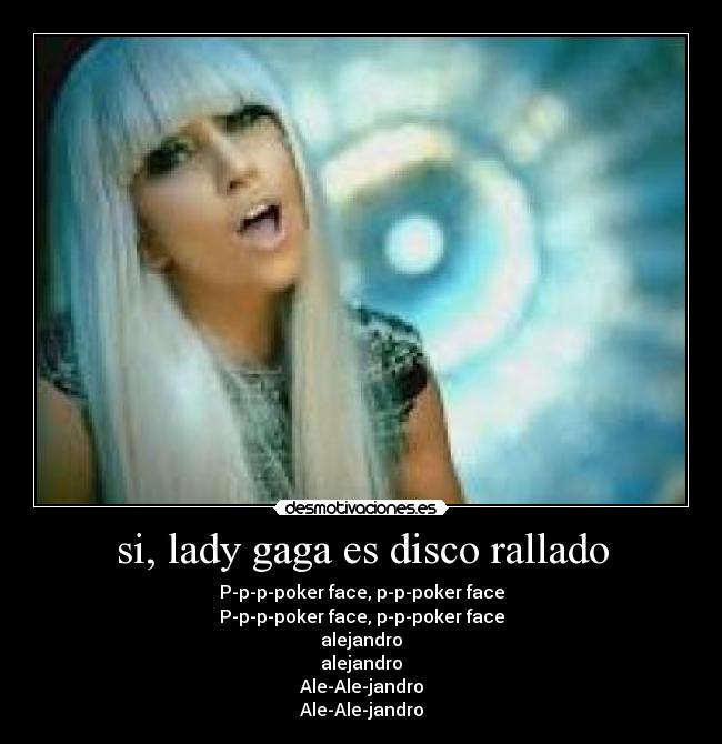 si, lady gaga es disco rallado - 