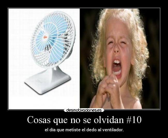 carteles nina llorando ventilador desmotivaciones