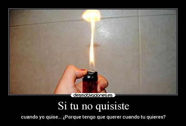 Si tu no quisiste -