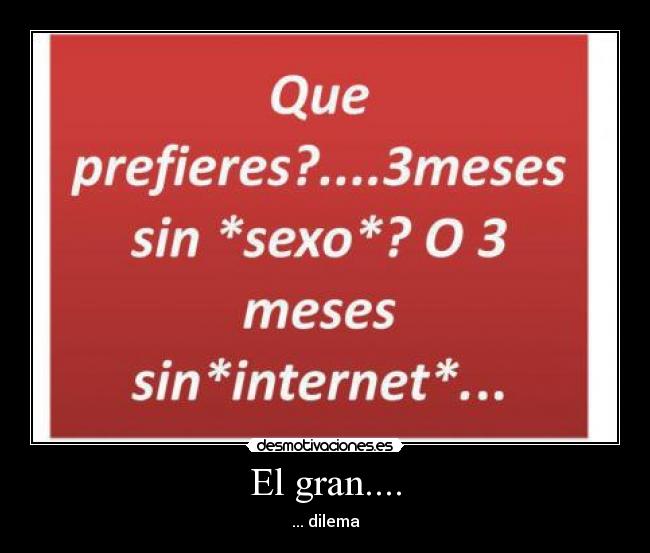 El gran.... -