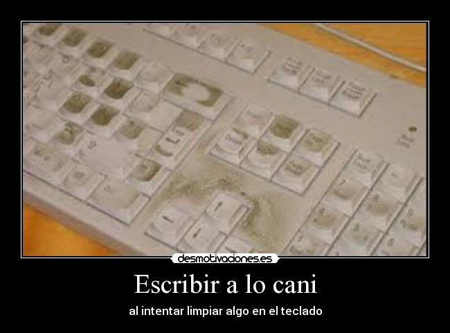 Escribir a lo cani -