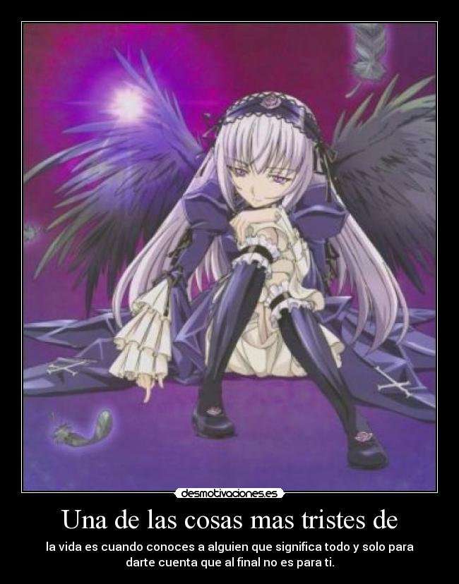 Una de las cosas mas tristes de - 