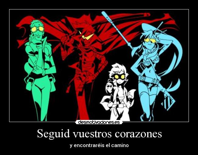 Seguid vuestros corazones - y encontraréis el camino