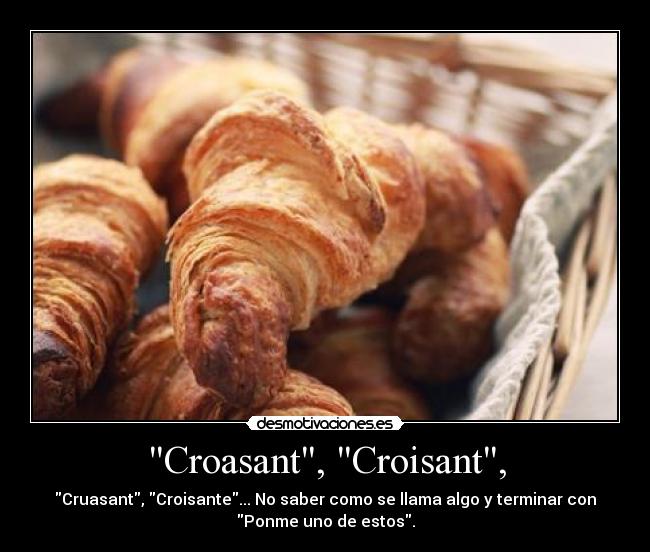 Croasant, Croisant, - 