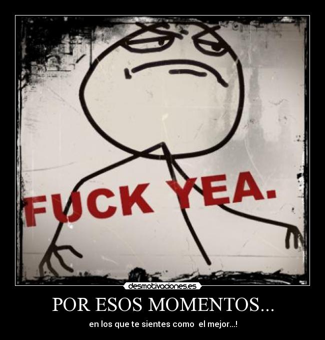 POR ESOS MOMENTOS... - 