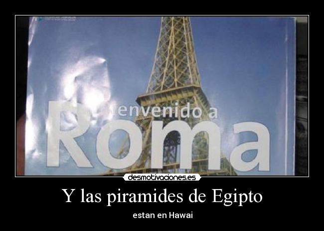 Y las piramides de Egipto - 