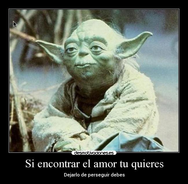 Si encontrar el amor tu quieres - 