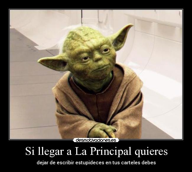 Si llegar a La Principal quieres -
