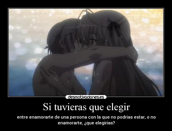 Si tuvieras que elegir -