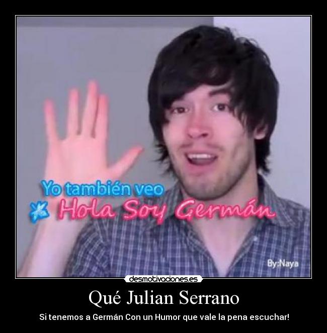 carteles germangarmendia holasoygerman desmotivaciones