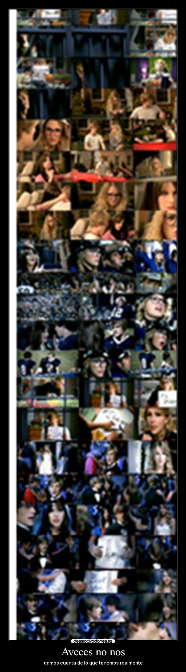 Aveces no nos - damos cuenta de lo que tenemos realmente