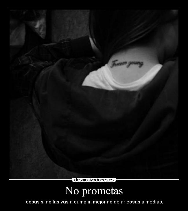 No prometas -