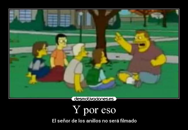 Y por eso - El señor de los anillos no será filmado