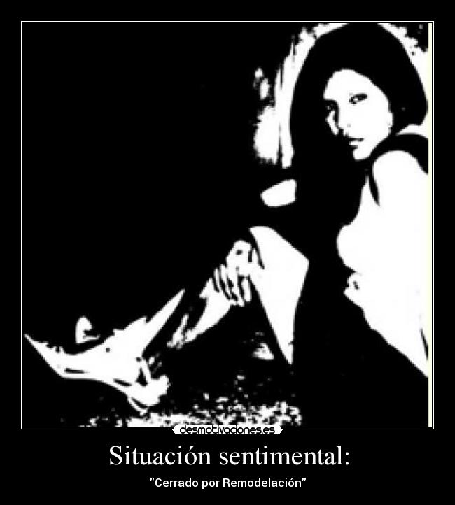 Situación sentimental: - Cerrado por Remodelación