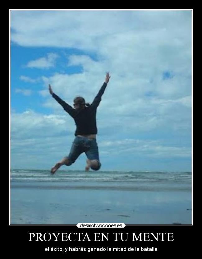 carteles proyecta mente desmotivaciones