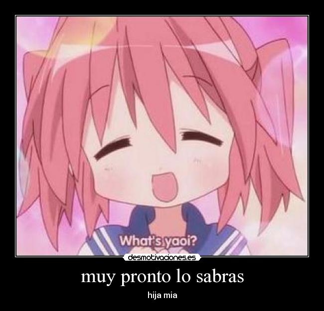 muy pronto lo sabras -