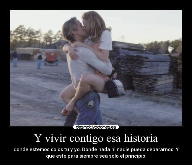 Y vivir contigo esa historia - 