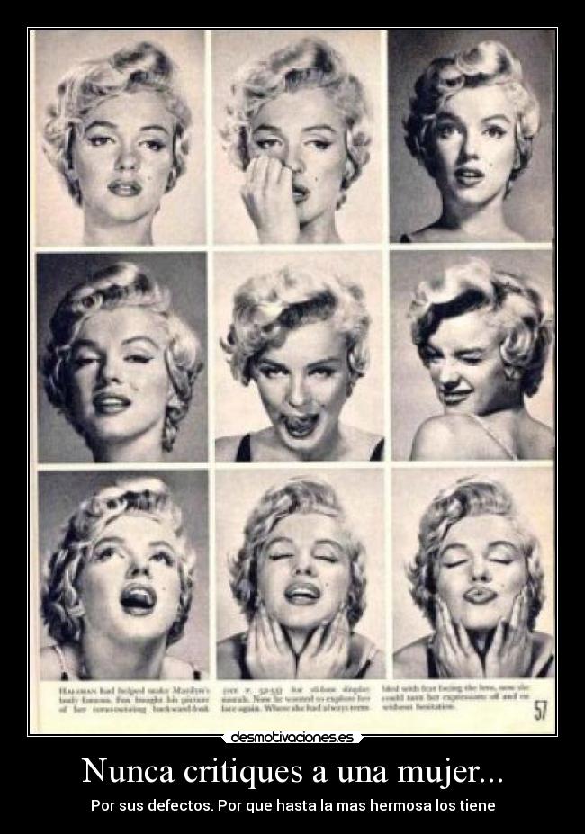 Nunca critiques a una mujer... -