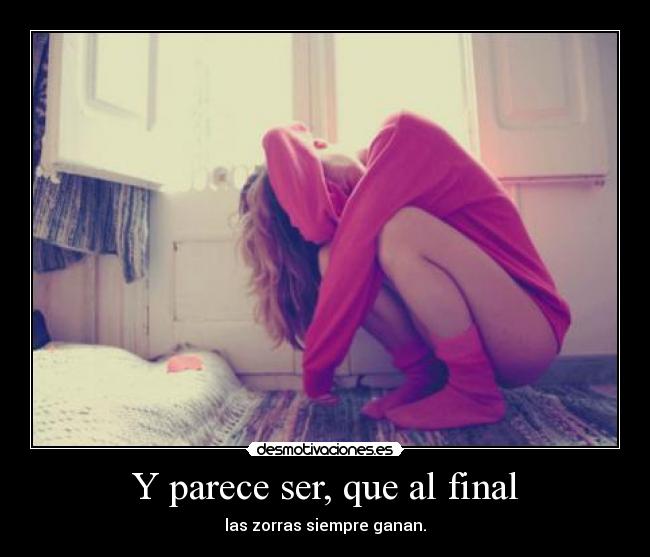 Y parece ser, que al final - 