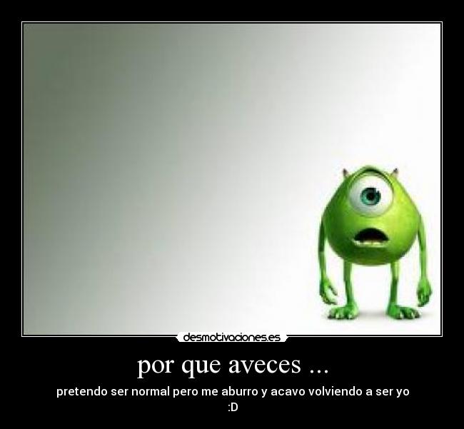 por que aveces ... - 