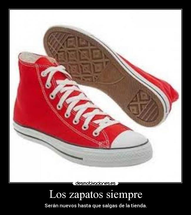 Los zapatos siempre -