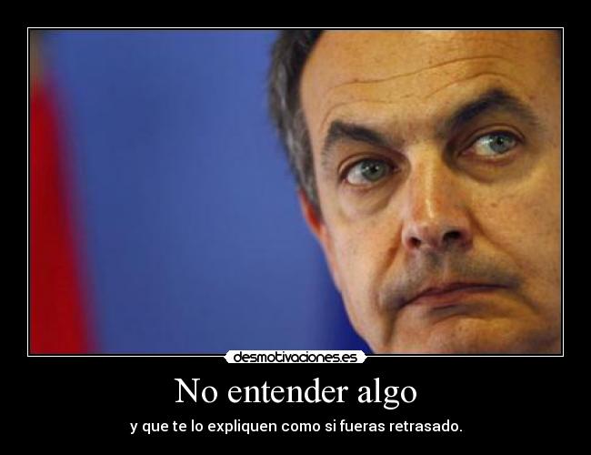 No entender algo -