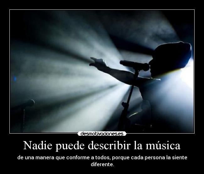 Nadie puede describir la música -