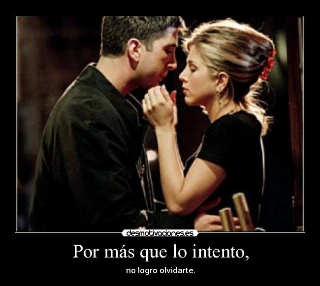 Por más que lo intento, - 
