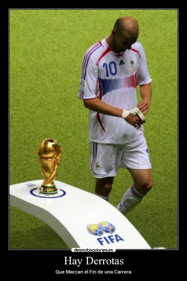Hay Derrotas - Que Marcan el Fin de una Carrera.