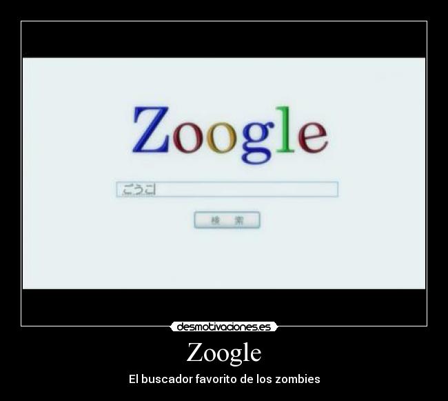 Zoogle - El buscador favorito de los zombies