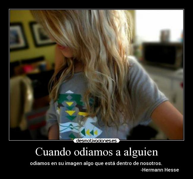 Cuando odiamos a alguien -