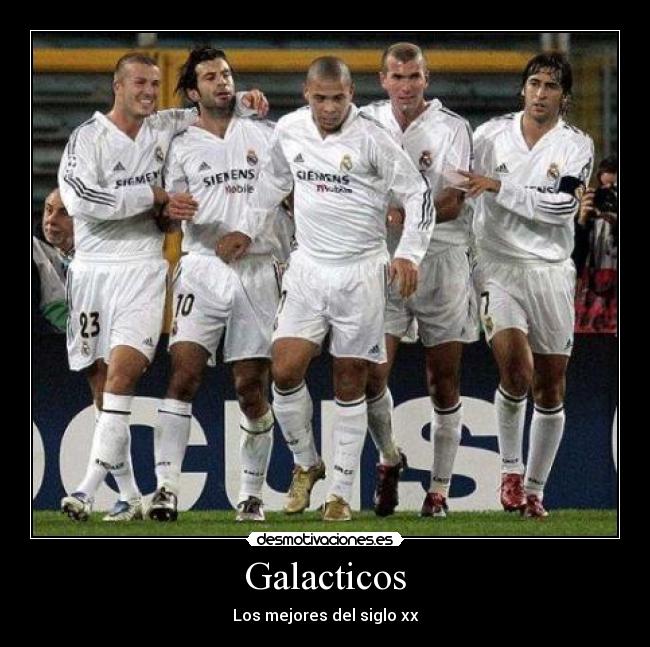 Galacticos - Los mejores del siglo xx